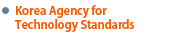 Korea Agency for Technology Standards